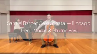 Samuel Barber: Sonata in C Minor for Cello & Piano (II. Adagio) — Jacob Martin