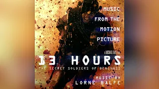 13 Hours: The Secret Soldiers of Benghazi - Complete Soundtrack
