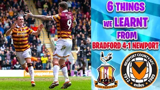 6 THINGS WE LEARNT FROM BRADFORD CITY 4-1 NEWPORT COUNTY!