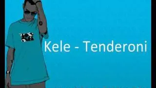 Kele - Tenderoni (HQ)