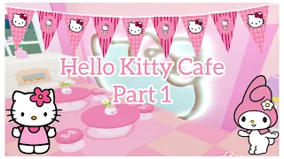 Hello Kitty Café In Roblox? Part 1