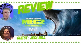 LIVE MOVIE REVIEW - Meg 2: The Trench with Special Guest @JEDI BILL