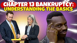 Chapter 13 Bankruptcy: Understanding The Basics