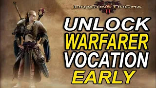 Dragon's Dogma 2 - How To Unlock WARFARER Vocation FAST & EARLY!