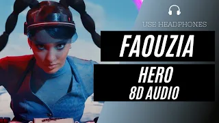 Faouzia - Hero (8D AUDIO) 🎧 [BEST VERSION]