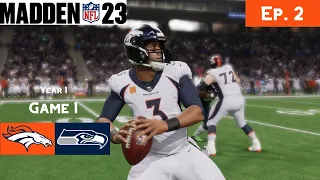 Season Begins with Russell Wilson Revenge Game! - Madden NFL 23 Broncos Franchise Ep. 2