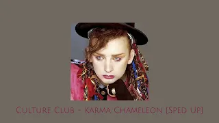 Culture Club - Karma Chameleon [Sped Up]
