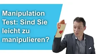 Manipulationstechniken erkennen & abwehren: TEST - lassen Sie sich manipulieren? // M. Wehrle