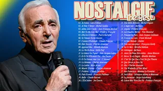 Nostalgie Chansons Françaises ♫🗼Charles Aznavour,Dalida,,Mireille Mathieu,Michel Sardou,Jeane Manson