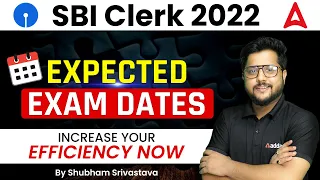 SBI Clerk 2022 | SBI Clerk Exepcted Exam Date 2022 | By Shubham Srivastava