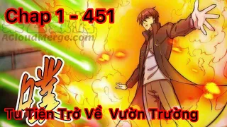 Chap 1 - 451 | Tiên Tôn Độ Kiếp Thất Bại Trọng Sinh Về Địa Cầu Làm Thầy Giáo Tập | Review Manhua