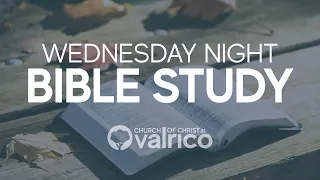May 08, 2024 — Wednesday Night Bible Study