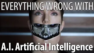 Everything Wrong With A.I. Artificial Intelligence in 21 Minutes or Less