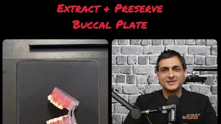 Preserve the Buccal Plate when Extracting a Tooth