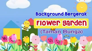 Background Animasi Bergerak "Flower Garden" (Taman Bunga)