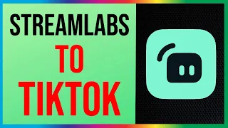 How to Connect Streamlabs to Tiktok 2024 (Quick & Easy)