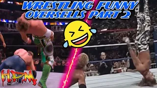 Wrestling Funny 🤣 Overshells Compilation Part 2