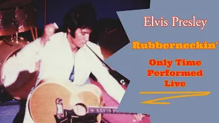 Elvis Presley - Rubberneckin'' - 26 August 1969 Midnight Show (Only Time Performed Live)