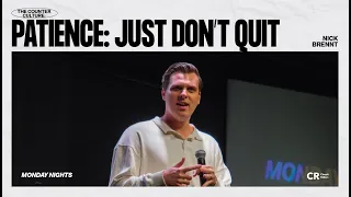 Patience: Just Don't Quit - Nick Brennt | Worship By Lindy Cofer - CR Monday Nights