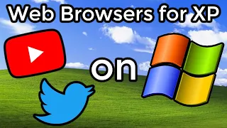 Browsing the Web on Windows XP in 2021! (YouTube, Twitter, etc.)