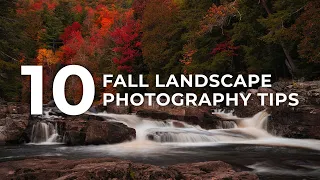 10 Tips for Fall Landscape Photography