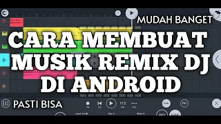 Cara membuat musik dj remix di android - Mudah tanpa ribet - kalian pasti bisa