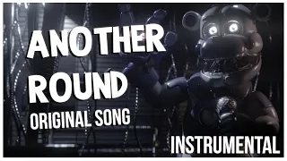 "Another Round" | FNAF FUNTIME FREDDY SONG - (INSTRUMENTAL)