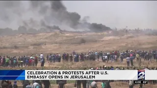 Celebration, protests after U.S. embassy opens in Jerusalem