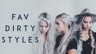 My favorite dirty hair hairstyles