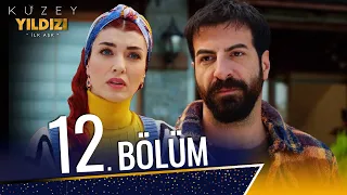 Kuzey Yıldızı İlk Aşk 12. Bölüm | Kuzey’in Korktuğu Şey Başına Gelmiştir...