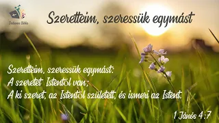 Szeretteim, szeressük egymást - Dallamos Biblia