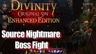 Divinity Original Sin Enhanced Edition Walkthrough Source Nightmare Boss Fight