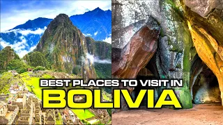 Best Places to Visit in Bolivia