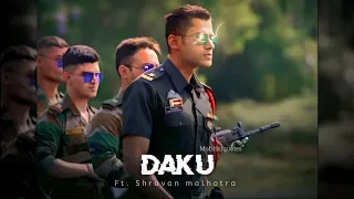 DAKU ft. major shravan malhotra | #mohitkumar | #edkv2 | Indian 🇮🇳 army