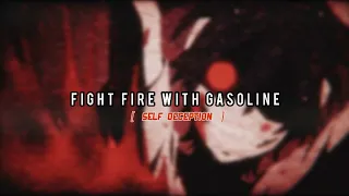 Nightcore - Fight Fire With Gasoline