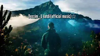 Doxxim - U Ketdi  ( official music )