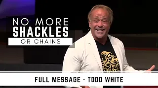 No more Shackles or Chains - Todd White