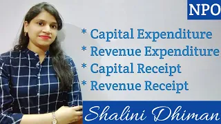 #2 Capital and Revenue Expenditure, Capital and Revenue Receipt (In Hindi) | NPO |