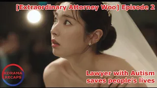 Woman's dress FALLS OFF in her wedding [Extraordinary Attorney Woo] Episode 2 Recap