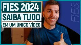 FIES 2024: o vídeo MAIS COMPLETO que VOCÊ VAI VER (aqui TEM TUDO!!)