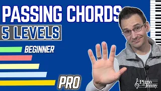 Passing Chords: 5 Levels (Beginner to Pro)