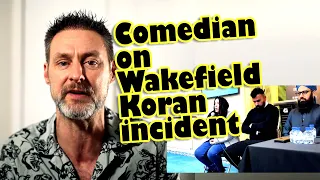 Comedian on Wakefield schoolboy Koran incident and new Islamic blasphemy laws in the UK