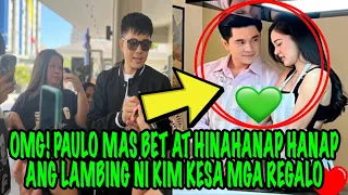 OMG‼️PAULO MAS BET AT HINAHANAP HANAP ANG LAMBING NI KIM KESA MGA REGALO