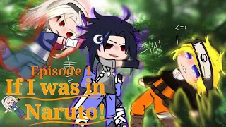 If i was in Naruto!! || Part 1 || Introduction..