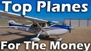 Top Single Engine Airplanes for the Money!