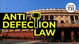 Explained | What is the Anti-defection Law?