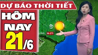 Dự báo thời tiết hôm nay mới nhất ngày 21/6 | Dự báo thời tiết 3 ngày tới