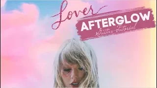 Afterglow - Taylor Swift // Guitar Tutorial