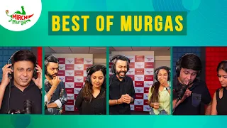 Best Murgas Back To Back | July Special | Mirchi Murga | RJ Naved | Pankit