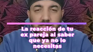 LA REACCIÓN DE TU EX 💔 AL SABER QUE YA NO LO NECESITAS ‼️🤔